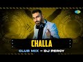 Challa Club Mix DJ Percy Gurdas Mann Punjabi Club Mix New Punjabi Song 2023