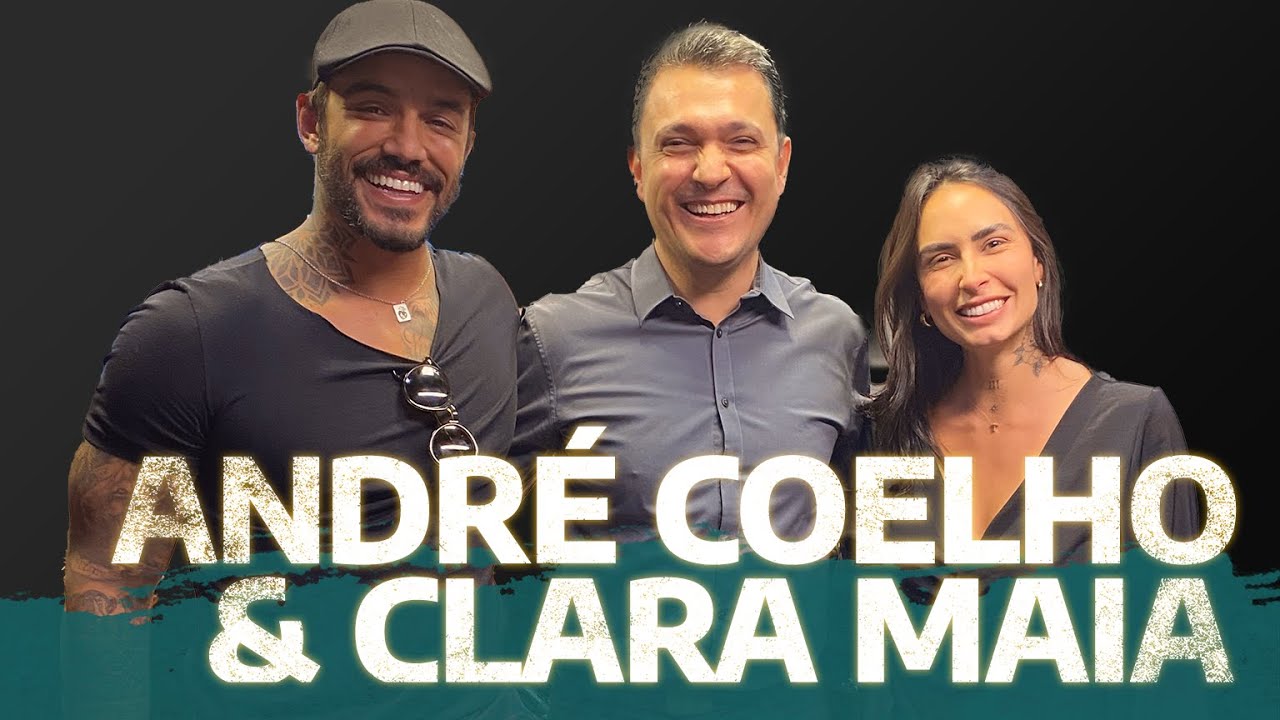 #FALASUCESSO COM CLARA MAIA E ANDRÉ COELHO