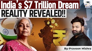 Can INDIA Become a 7 Trillion Dollar Economy by 2030? | StudyIQ