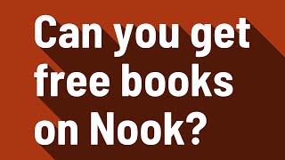 Can you get free books on Nook?