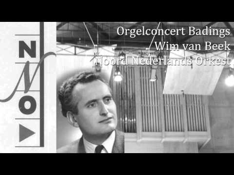 Orgelconcert Badings - Wim van Beek en Noord Nederlands Orkest (Deel 3/3)