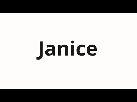 How to pronounce Janice