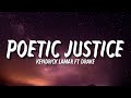 Kendrick Lamar Poetic Justice Lyrics Ft Drake Tiktok Song
