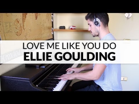 Ellie Goulding - Love Me Like You Do (Fifty Shades of Grey Soundtrack) | Piano Cover Ellie Goulding - Love Me Like You Do (Fifty Shades of Grey Soundtrack) | Piano Cover