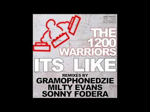 The 1200 Warriors - Its Like (1200 Club Dub mix)