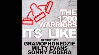 The 1200 Warriors - Its Like (1200 Club Dub mix)