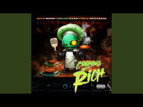 COOKING WITH RICH (feat. Real Dynamite & Shame Gang)