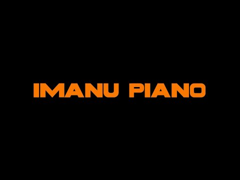 HOW TO MAKE A PIANO LIKE IMANU???