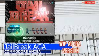 Commodore Amiga -=JailBreak AGA=- WIP alpha version