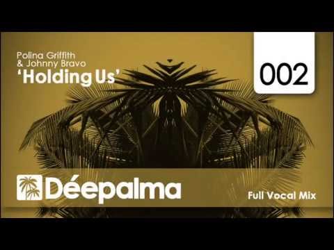 Thumbnail for Polina Griffith & Johnny Bravo - Holding Us (Original Full Vocal Mix) by Johnny Griffith