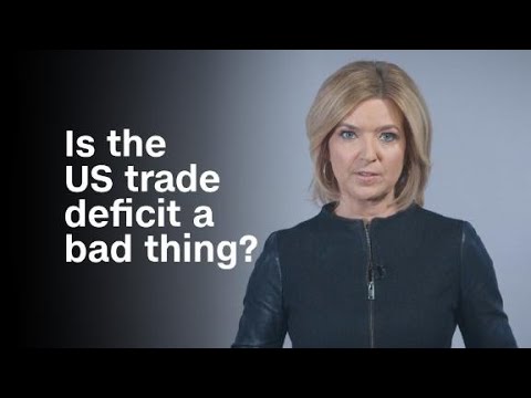 Is the US trade deficit a bad thing?