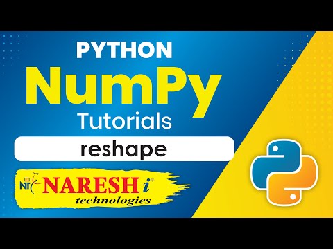 Numpy Reshape Numpy In Python Tutorial Naresh It