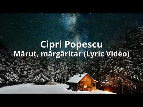 Cipri Popescu - Măruț Mărgăritar (Lyric Video)
