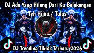Download lagu DJ ADA YANG HILANG DARI KU BELAKANGAN II DJ VIRAL TIKTOK TERBARU SAAT INI  mp3