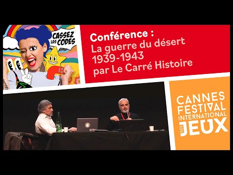 La guerre du désert 1939-1943 par Le Carré Histoire (Conférence FIJ 2024)