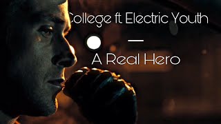 College ft. Electric Youth - A Real Hero (Drive Edit)