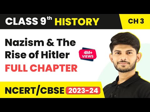 Class 9 Nazism and The Rise of Hitler Full Chapter 3 - in Hindi | Class 9 History Chapter 3 2023-24