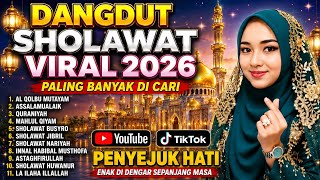 Download lagu Dangdut sholawat viral 2026 Penyejuk Hati ❤️ enak di dengar sepanjang masa  mp3