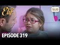 Elif Episode 319 | English Subtitle