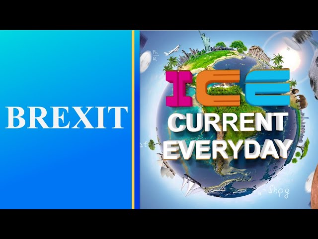 070 # ICE CURRENT EVERYDAY # Brexit