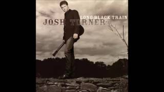 Josh Turner - You Don&#39;t Mess Around with Jim