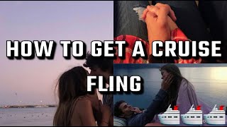 HOW TO GET A CRUISE FLING IN 2 MINUTES