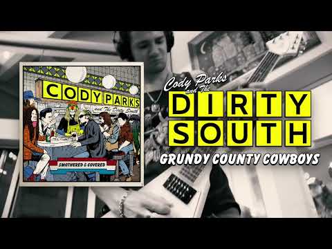 Cody Parks and The Dirty South - Grundy County Cowboys