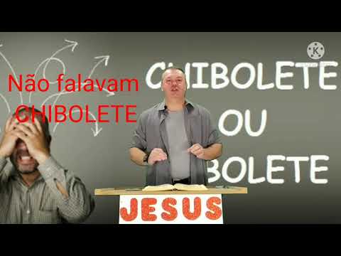 CHIBOLETE OU SIBOLETE ??