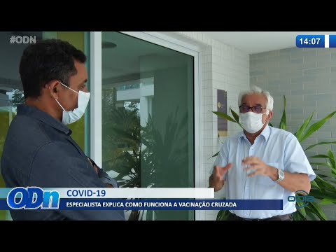 Especialista explica como funciona a vacinação cruzada 26 11 2021