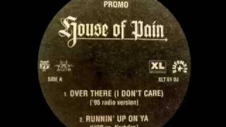 House Of Pain - Over There (I Don't Care) ('95 Radio Version)