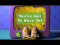 Barney Song Compilation You Ve Got To Have Art