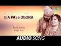 B A Pass Deora Ranjit Kaur Old Punjabi Songs Punjabi Songs 2022
