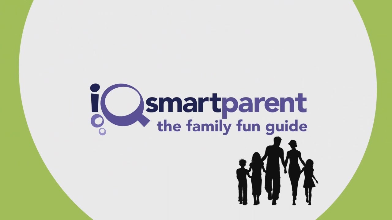 iQ Smartparent 401: The Family Fun Guide