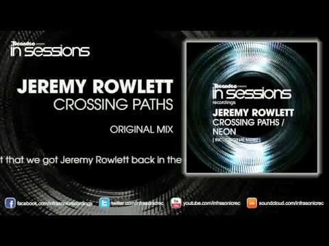 Jeremy Rowlett - Crossing Paths [In Sessions]
