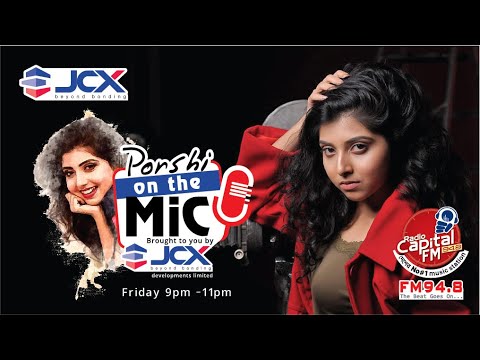 PORSHI ON THE MIC | CAPITAL FM 94.8 | SABRINA PORSHI | Episode- 2 | FULL SHOW | JCX Developments