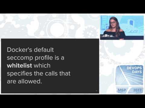 devopsdays Minneapolis 2017 - Jessie Frazelle - Security in a Containerized World