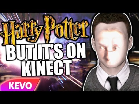 Harry Potter but it's on Kinect