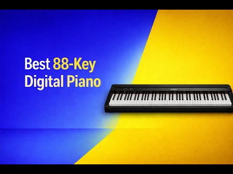 ​Best 88-Key Digital Pianos 2026 – What Matters + Best Picks