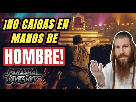 Do Not Fall into the Hands of Man! Parashah Vayeshev || Rabbi Yonatan Galed