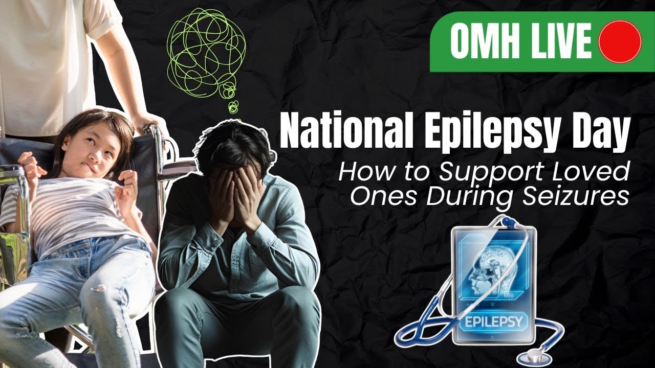 National Epilepsy Day Tips to Support Loved Ones with Epilepsy Common Myths OnlyMyHealth