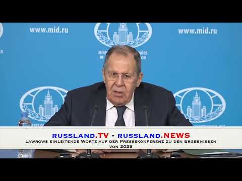 Lawrows einleitende Worte auf der Pressekonferenz zur diplomatischen Arbeit im Jahr 2025