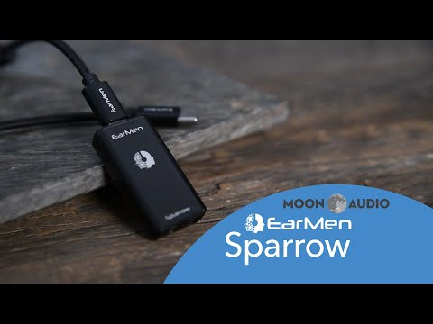 Earmen Sparrow USB DAC Review | Moon Audio
