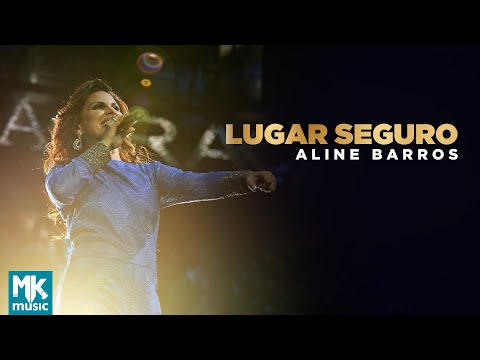 Aline Barros - Lugar Seguro (Ao Vivo) - DVD Extraordinária Graça