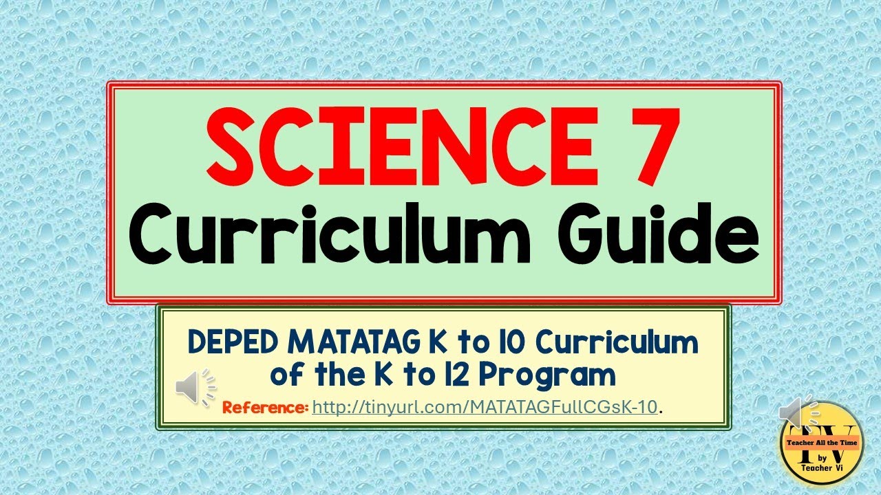 DEPED MATATAG SCIENCE 7 CURRICULUM GUIDE with FREE downloadable files #depedmatatag