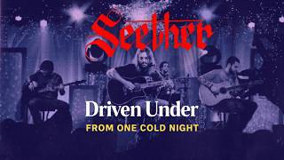 Seether - Driven Under (From One Cold Night)