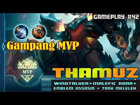 THAMUZ MALEFIC ROAR + EMBLEM ASSASIN = PERONTOK TANK - THAMUZ BEST BUILD 2022