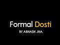 Formal Dosti | Sad Hindi Poem on Old Friends | Abhash Jha Poetry