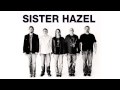 Sister Hazel - Take a Bow (NEW SINGLE) 