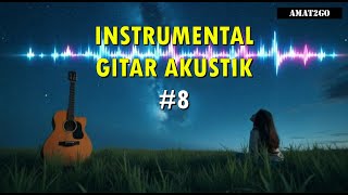 Download lagu INSTRUMENTAL GITAR AKUSTIK  ENAK DI DENGAR.MiX A2G PART 8 mp3