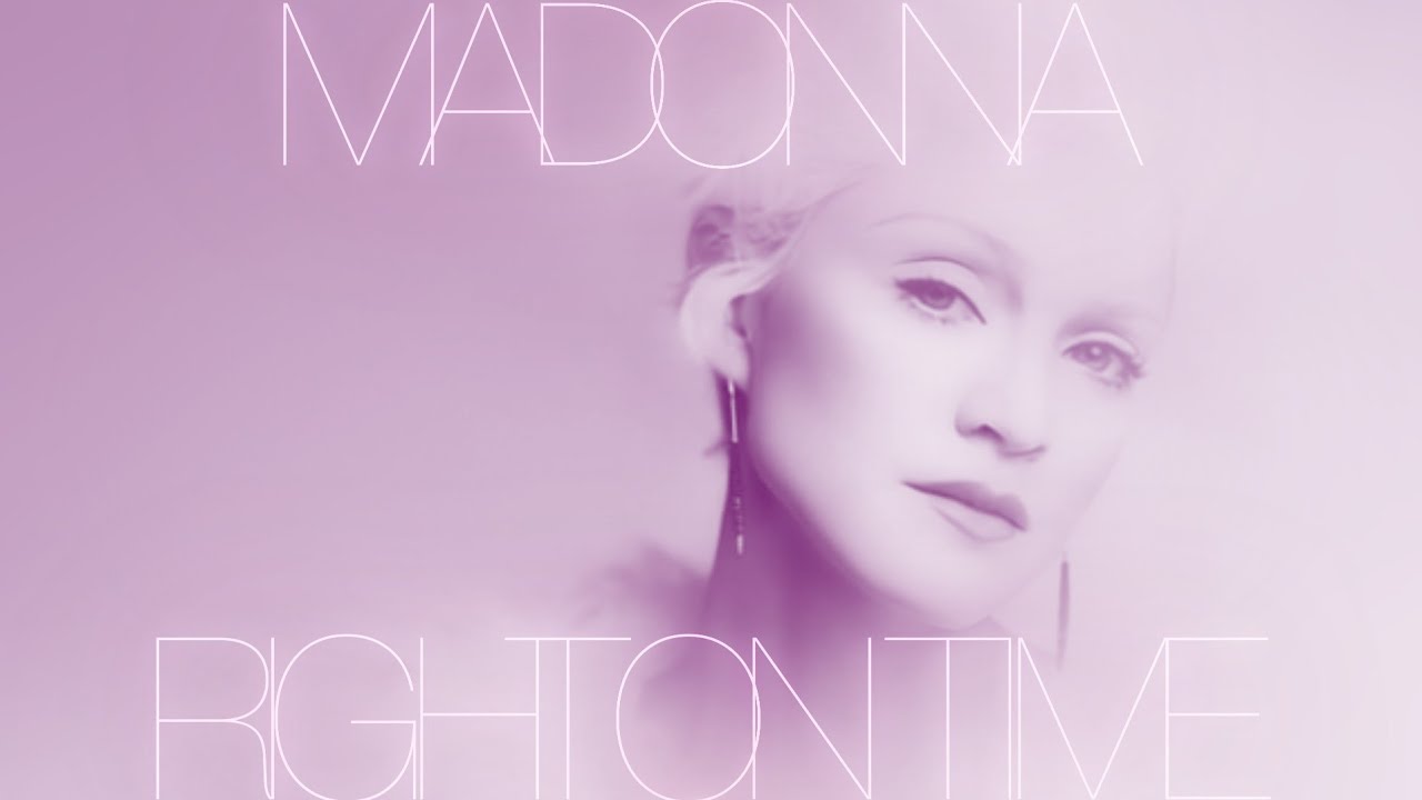 Madonna - Right On Time